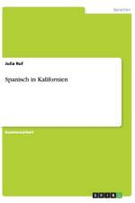 Spanisch in Kalifornien af Julia Ruf