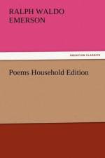 Poems Household Edition af Ralph Waldo Emerson