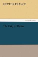 The Grip of Desire af Hector France