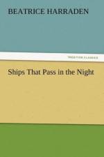 Ships That Pass in the Night af Beatrice Harraden