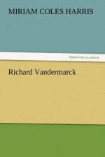 Richard Vandermarck af Miriam Coles Harris