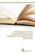 Mechanismen der Herzinsuffizienz und moegliche therapeutische Optionen af Robert Scheubel