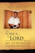 The Power of the Lord Is My Strength af Les Davis