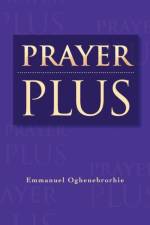 Prayer Plus af Emmanuel Oghenebrorhie