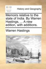 Memoirs Relative to the State of India. by Warren Hastings, ... a New Edition, with Additions. af Warren Hastings