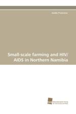 Small-scale farming and HIV/AIDS in Northern Namibia af Isolde Prommer