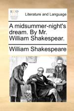 A Midsummer-Night's Dream. by Mr. William Shakespear. af William Shakespeare