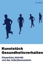 Kunststuck Gesundheitsverhalten af Thomas Munch