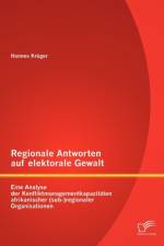 Regionale Antworten auf elektorale Gewalt af Hannes Kruger