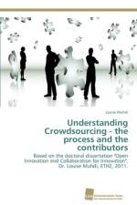 Understanding Crowdsourcing - The Process and the Contributors af Louise Muhdi