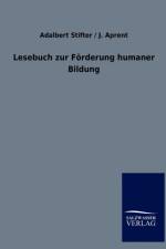 Lesebuch zur Foerderung humaner Bildung af Adalbert Aprent J Stifter