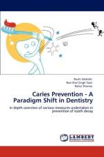 Caries Prevention - A Paradigm Shift in Dentistry af Vashisht Ruchi