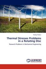 Thermal Stresses Problems in a Rotating Disc af Pankaj Thakur