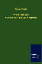 Weltschonheit af Richard Kralik