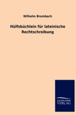 H Lfsb Chlein Fur Lateinische Rechtschreibung af Wilhelm Brambach