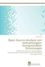 Open Source Analyse von mehrphasigen, kompressiblen Stroemungen af Jozsef Nagy