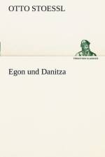 Egon Und Danitza af Otto Stoessl