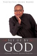 Set Up by God af Prophetess Joann Brown