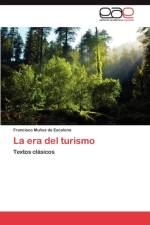 La Era del Turismo af Munoz de Escalona Francisco