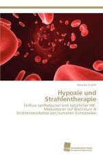 Hypoxie und Strahlentherapie af Stroefer Mareike