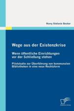 Wege aus der Existenzkrise af Romy Stefanie Becker