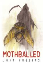 Mothballed af John Huggins