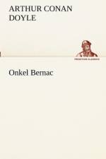 Onkel Bernac af Sir Arthur Conan Doyle