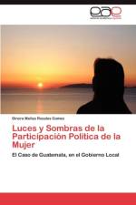 Luces y Sombras de La Participacion Politica de La Mujer af Rosales Gomez Dinora Melisa