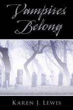 Vampires Belong af Karen J. Lewis