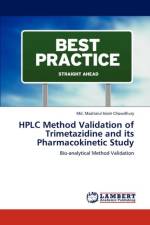 HPLC Method Validation of Trimetazidine and its Pharmacokinetic Study af Chowdhury MD Mazharul Islam