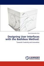 Designing User Interfaces with the BadIdeas Method af Paula Alexandra Silva