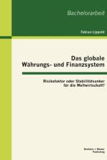 Das globale Wahrungs- und Finanzsystem af Fabian Lippold