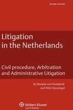 Litigation in the Netherlands af Marieke van Hooijdonk
