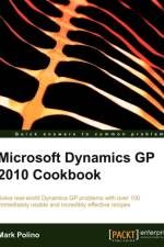 Microsoft Dynamics GP 2010 Cookbook af Mark Polino