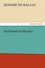 An Historical Mystery af Honore de Balzac