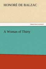 A Woman of Thirty af Honore de Balzac