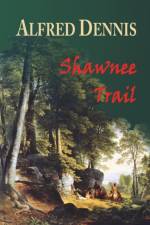 Shawnee Trail af Alfred Dennis