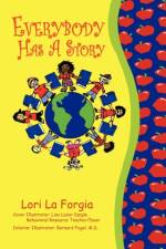 Everybody Has a Story af Lori La Forgia