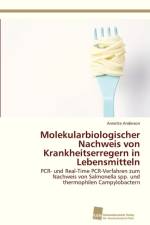 Molekularbiologischer Nachweis von Krankheitserregern in Lebensmitteln af Annette Anderson