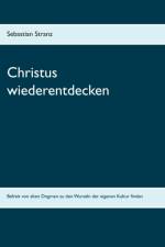 Christus wiederentdecken af Sebastian Stranz