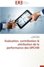 Evaluation, Contribution Attribution de la Performance Des Opcvm af Collectif