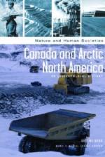 Canada and Arctic North America af Graeme Wynn