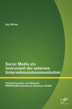 Social Media als Instrument der externen Unternehmenskommunikation af Kay Winter