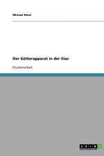 Der Goetterapparat in der Ilias af Michael Roesel