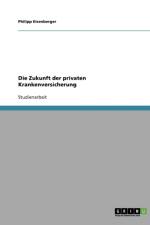 Die Zukunft der privaten Krankenversicherung af Philipp Eisenberger