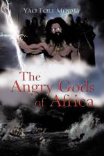 The Angry Gods of Africa af Yao Foli Modey