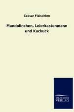 Mandolinchen, Leierkastenmann Und Kuckuck af Caesar Flaischlen