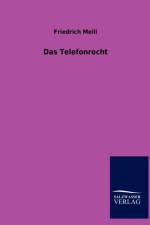 Das Telefonrecht af Friedrich Meili