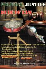 POLITICS, JUSTICE & the RULE OF LAW af Nihal Sri Ameresekere