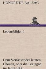 Lebensbilder I af Honore de Balzac